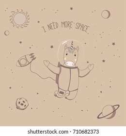 Hand drawn vector illustration of a cute funny unicorn astronaut on a spacewalk in outer space, with text I need more space. Isolated objects. Unfilled outline. Design concept for children.