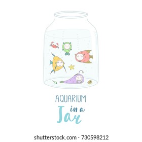 Hand drawn vector illustration of a cute funny cartoon fish in a glass jar, with text Aquarium in a jar. Isolated objects on white background. Design concept kids, greeting card, motivational poster.