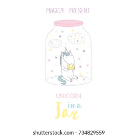 Hand drawn vector illustration of a cute funny cartoon unicorn in a glass jar, with text Magical present. Isolated objects on white background. Design concept kids, greeting card, motivational poster.