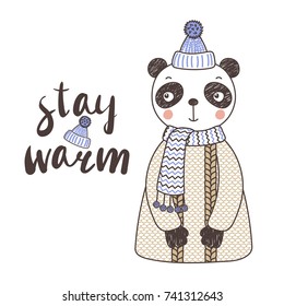 Hand drawn vector illustration of a cute funny panda in a knitted hat with pompom and sweater, text Stay warm. Isolated objects on white background. Design concept for children.