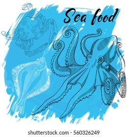 Hand drawn vector illustration, design for a seafood restaurant menu. The picture shows the octopus, flounder and crab on a blue background.
