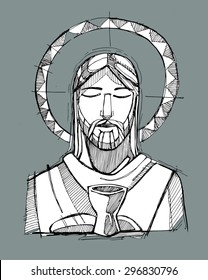 Hand drawn vector illustration or drawing of Jesus Christ and a cup and breads, representing the Eucharist Sacrament