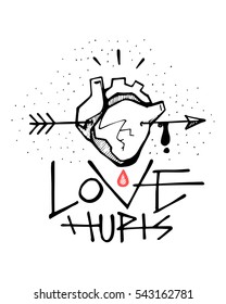 Hand drawn vector illustration or drawing of the phrase: Love hurts and a human heart with an arrow and blood