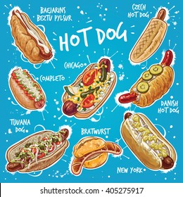 Hand drawn vector illustration of eight popular Hot Dog variations with different toppings. Chicago, New York, Tijuana, Bratwurst, Czech, Chilean, Danish and Icelandic Hot Dog. 