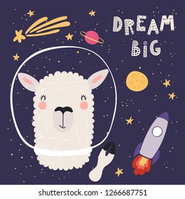 Hand drawn vector illustration of a funny llama astronaut in space, with planets, stars, rocket, comet, text Dream big. Scandinavian style flat design. Concept for children print.