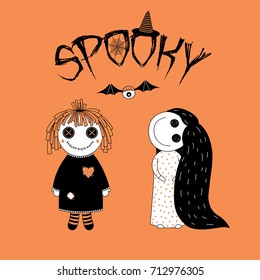 Hand drawn vector illustration of funny spooky cartoon girls, a rag doll with stitched mouth, and a girl in a night gown with a big smile and very long hair, with text. Design concept kids, Halloween.