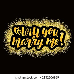 Hand drawn vector illustration with golden lettering on textured background Will You Marry Me for banner, card, social media, invitation, celebration, advertising, poster, decoration, print, template