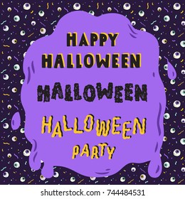 Hand drawn vector illustration of Halloween lettering with eyeball pattern retro background. Spooky Halloween party Calligraphy.
