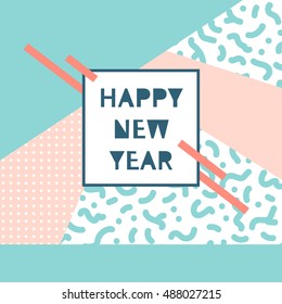 hand drawn vector illustration - Happy new year in the style of 80's. Pattern with geometric elements. Memphis design. Retro background. Perfect for invitations, greeting cards, posters, prints etc
