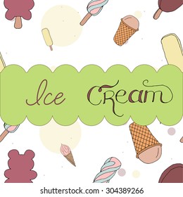 Hand drawn vector illustration with ice Cream. Banner set. for restaurant and cafe