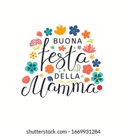 Hand drawn vector illustration with Italian lettering quote Buona Festa Della Mamma, Happy Mothers Day, bright flowers. Isolated on white. Design concept for holiday print, card, banner element.