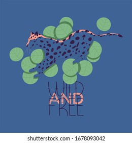 Hand drawn vector illustration of a jaguar with the inscription quote wild and free. Isolated objects.