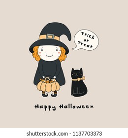 Hand drawn vector illustration of a kawaii funny witch, cat, with text Happy Halloween, Trick or treat in a speech bubble. Isolated objects. Line drawing. Design concept for print, card, invitation.