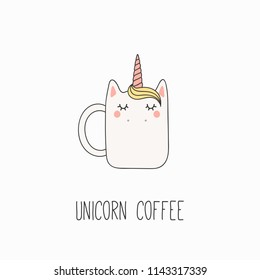 Hand drawn vector illustration of a kawaii funny mug cup with unicorn horn, ears, with text. Isolated objects on white background. Line drawing. Design concept for cafe menu, children print.