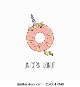 Hand drawn vector illustration of a kawaii funny donut with unicorn horn, ears, with text. Isolated objects on white background. Line drawing. Design concept for cafe menu, children print.