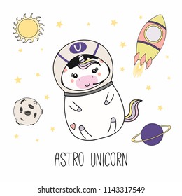 Hand drawn vector illustration of a kawaii funny fat astronaut unicorn in a helmet, with rocket, planets, text. Isolated objects on white background. Line drawing. Design concept for children print.