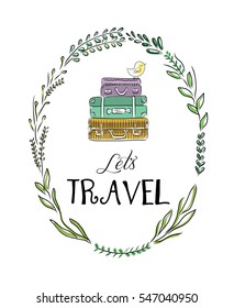 Hand drawn vector illustration - Let's travel. Suitcases with bird. Leaf wreath.