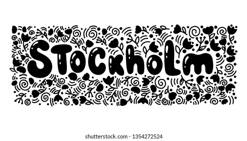 Hand drawn vector illustration with lettering Stockholm. Doodle style. 