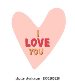 Hand drawn vector illustration with lettering text "I love you" on heart.