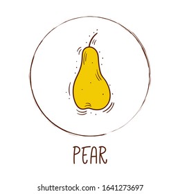 Hand drawn vector illustration of a pear, round frame and inscription - Fruit icon isolated