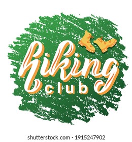 Hand drawn vector illustration with phrase "Hiking club" for logo, poster, advertising or banner