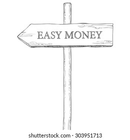 Hand drawn vector illustration. Pointer with the word "easy money"