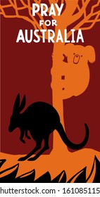 Hand drawn vector illustration Pray For Australia lettering with silhouette of wild animals Kangaroo, Koala. Help people and animals.Vertical social media stories wallpaper.Donate template.Save forest