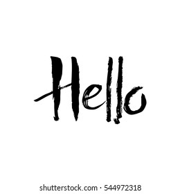 A hand drawn vector illustration of a quote Hello. Ink drawing by hand. Can be used for any of your projects