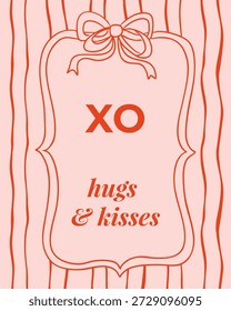 Hand drawn vector illustration of romantic poster with bow frame and xo hugs and kisses lettering in warm pastel colors. The concept represents love message, valentine greeting and romantic design