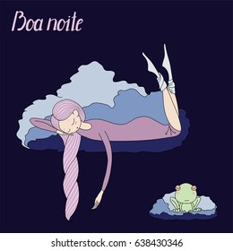 Hand drawn vector illustration of a sleeping girl and frog floating on the clouds, with Portuguese text Boa noite (Good night). Isolated objects. Design concept for children - poster, T-shirt print