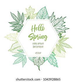 Hand drawn vector illustration. Spring label with green leaves, herbs and branches. Floral Design elements. Perfect for wedding invitations, greeting cards, blogs, posters 