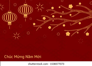 Hand drawn vector illustration for Tet with fireworks, lanterns, apricot tree branch, Vietnamese text Happy New Year, golden on red background. Flat style design. Concept holiday card, poster, banner.