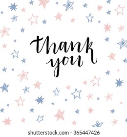 Hand drawn vector illustration. Thank you. Lettering vintage quote. Modern Calligraphy. Perfect for invitations, greeting cards, quotes, blogs, posters and more.