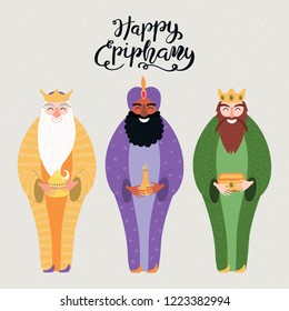 Hand drawn vector illustration of three kings of orient with gifts, lettering quote Happy Epiphany. Isolated objects on gray background. Flat style design. Concept, element for card, banner.