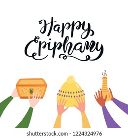 Hand drawn vector illustration of three kings of orient hands with gifts, lettering quote Happy Epiphany. Isolated objects on white background. Flat style design. Concept, element for card, banner.