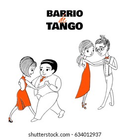 Hand drawn vector illustration of two dancing couples with Spanish text Barrio de tango, meaning Tango district. Design concept for poster, postcard, milonga, tango festival or school promo materials.