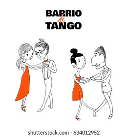 Hand drawn vector illustration of two dancing couples with Spanish text Barrio de tango, meaning Tango district. Design concept for poster, postcard, milonga, tango festival or school promo materials.