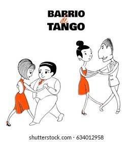 Hand drawn vector illustration of two dancing couples with Spanish text Barrio de tango, meaning Tango district. Design concept for poster, postcard, milonga, tango festival or school promo materials.