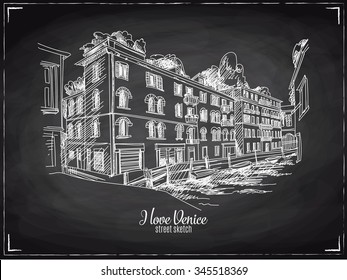 Hand drawn vector illustration. Venice. Street sketch. Vintage. Chalkboard