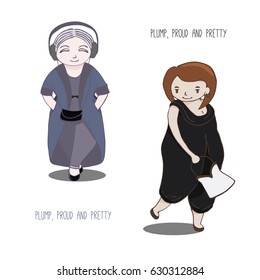 Hand drawn vector illustration of very light skinned curvy girls: one in jeans and long coat, another in jump suit, text Plump, proud and pretty. Design concept for postcard, sticker, T-shirt print.