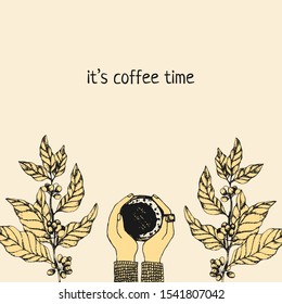 Hand drawn Vector illustration with vintage concept for Organic coffee shop or cafe. Coffee tree with berries and a cup with coffee in hands - top view. Template for banner, poster or branding