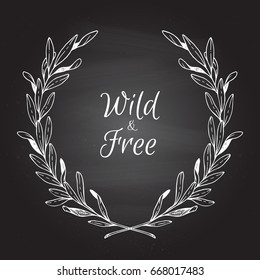 Hand drawn vector illustration. Vintage decorative laurel wreath. Tribal design elements on chalkboard background. Perfect for invitations, greeting cards, blogs, prints and more.