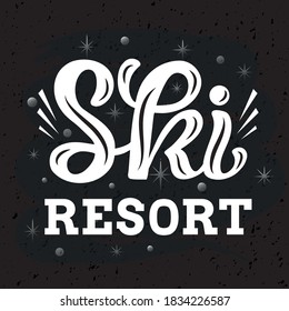 Ilustración de vector dibujada a mano de la frase "Ski Resort" para carteles, balneario, hotel de vacaciones o afiche