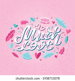Ilustración vectorial dibujada a mano con la cita "Mucho amor" para tarjeta de saludo, publicidad, afiche o decoración