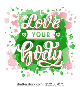 Handgezeichnete Vektorgrafik mit Zitat "Love Your Body" für Karte, Dekoration, Druck oder Vorlage