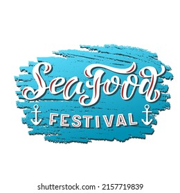 Hand drawn vector illustration with white lettering on textured background Sea Food Festival for billboard, invitation, card, social media, advertising, decor, poster, print, website, banner, template