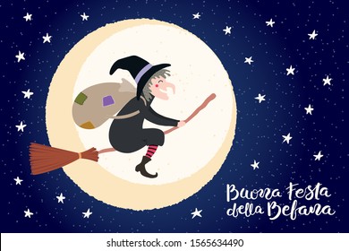 Hand drawn vector illustration with witch Befana flying on broomstick, moon, stars, Italian text Buona Festa della Befana, Happy Epiphany. Flat style design. Concept for holiday card, poster, banner.