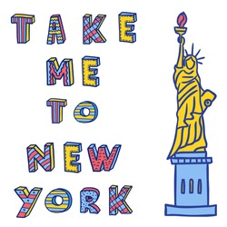 Hand Drawn Vector Illustration With Words About New York City  And Statue Of Liberty.Contour And Color, Line Art Style Drawing. 
 Could Be Used As Print, Poster,  Book Page And Textile.