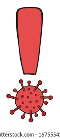 Hand drawn vector illustration of Wuhan corona virus, covid-19. Exclamation mark with virus.