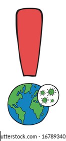 Hand drawn vector illustration of Wuhan corona virus, covid-19. Exclamation mark with world globe.